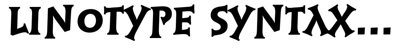 Linotype Syntax Lapidar Serif Display Heavy